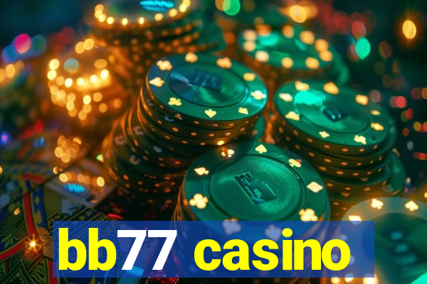 bb77 casino